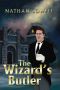 [The Wizard's Butler 01] • The Wizard's Butler